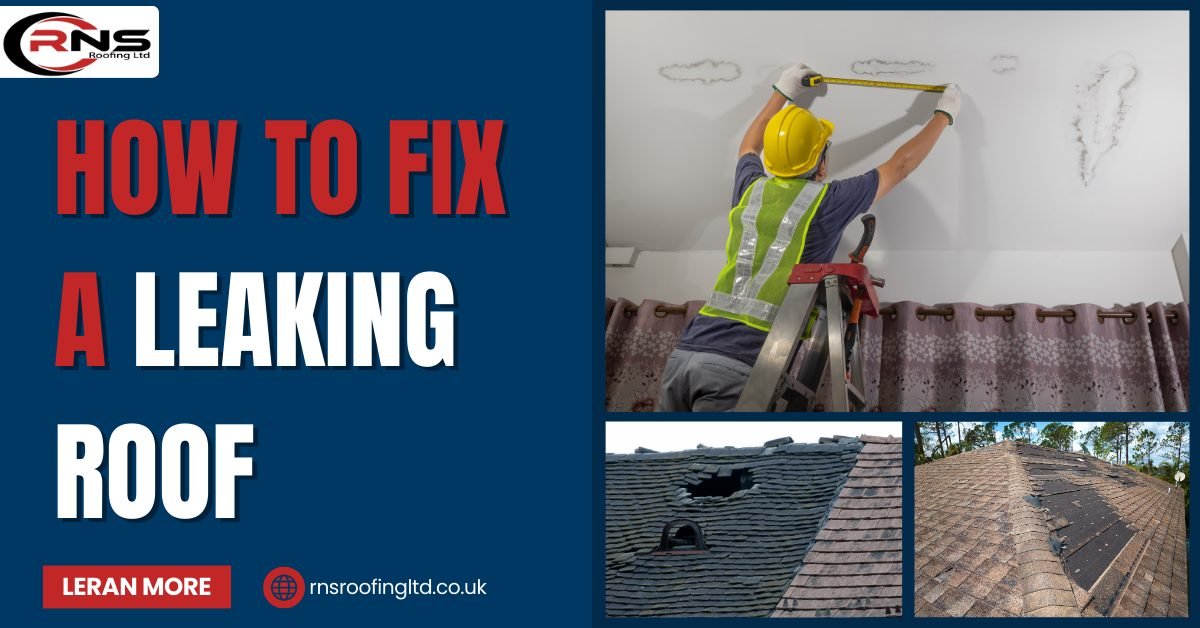 How To Fix A Leaking Roof