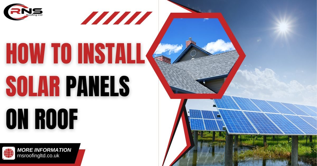 How To Install Solar Panels On Roof