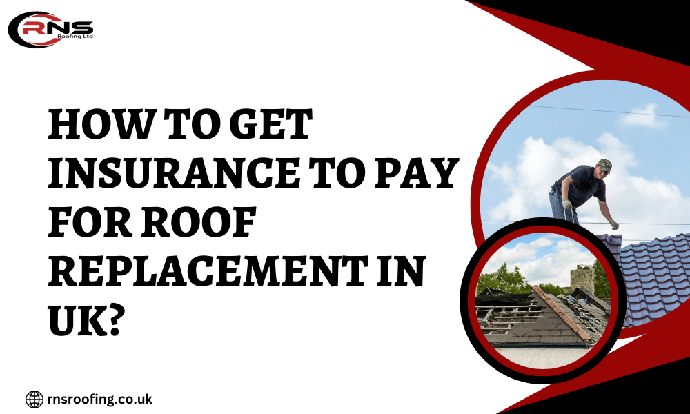 How To Get Insurance To Pay For Roof Replacement